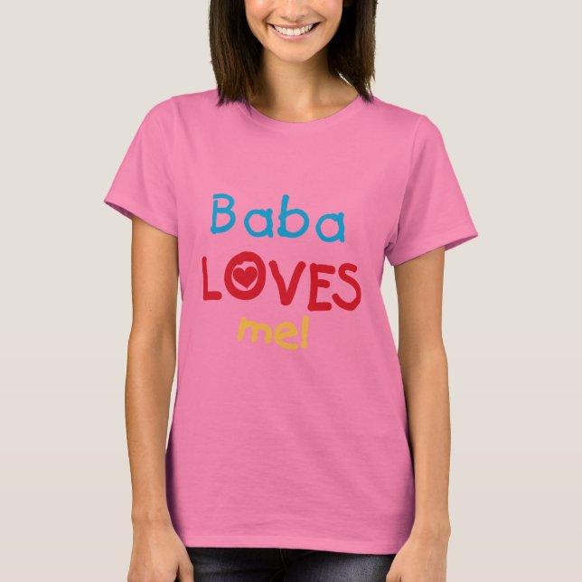 Baba Loves Me T-shirts and Gifts (Front)