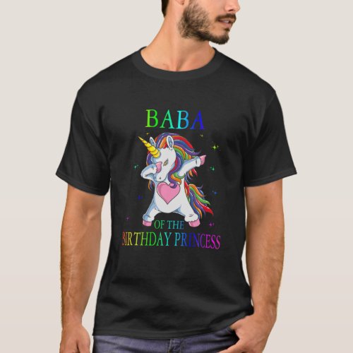 Baba Of The Birthday Princess Unicorn Girl T_Shirt