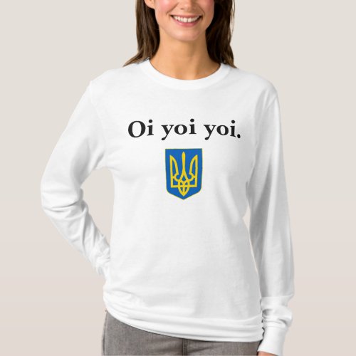 Babas Ukrainian Oi Yoi Yoi Tryzub Maternity Shirt