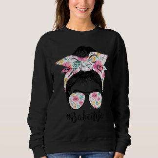 Babci Life Messy Hair Bun Floral Women Mother's Da Sweatshirt