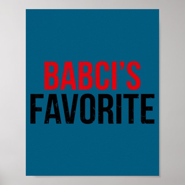 Babci’s Favorite Grandkid Humor For Kids Teens Fam Poster (Front)