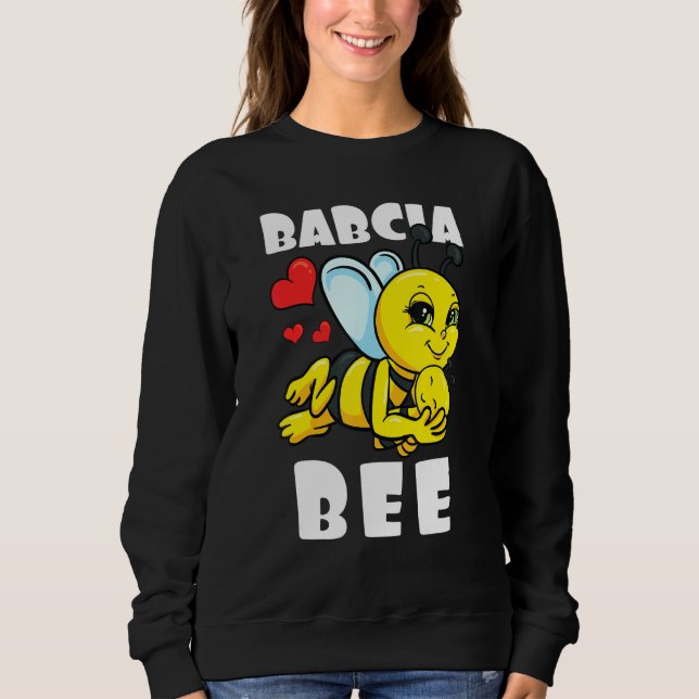 Babcia Bee Matching Family Outfit Baby Announcemen Sweatshirt (Front)