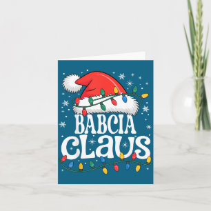 Babcia Claus Funny Xmas Christmas Grandma Holiday  Card