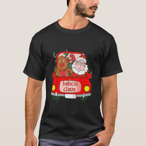 Babcia Claus Rudolph Christmas Polish Grandma Pres T_Shirt