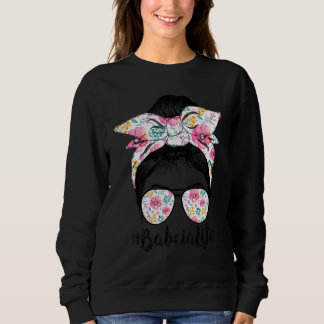 Babcia Life Messy Hair Bun Floral Women Mother's D Sweatshirt