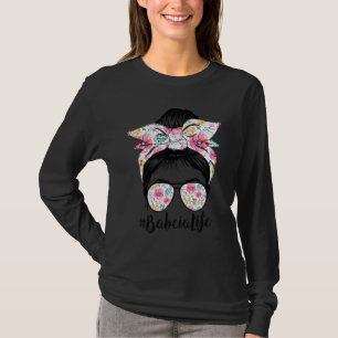 Babcia Life Messy Hair Bun Floral Women Mother's D T-Shirt