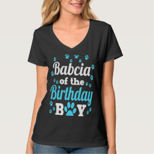Babcia Of The Birthday Boy Dog Paw Bday Party Cele T-Shirt