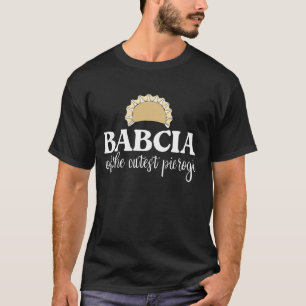 Babcia of the Cutest Pierogi Polish Grandma Poland T-Shirt