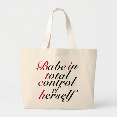 Babe In Control Tote