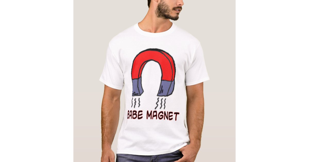 mindre Lada ydre babe magnet T-Shirt | Zazzle