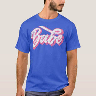 Babe Vintage Bride Bridesmaid Bachelorette Party T-Shirt