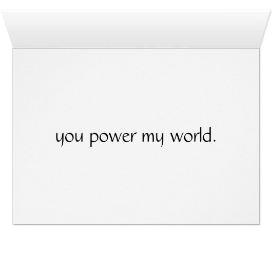 Babe, you power my world (Inside Horizontal (Bottom))
