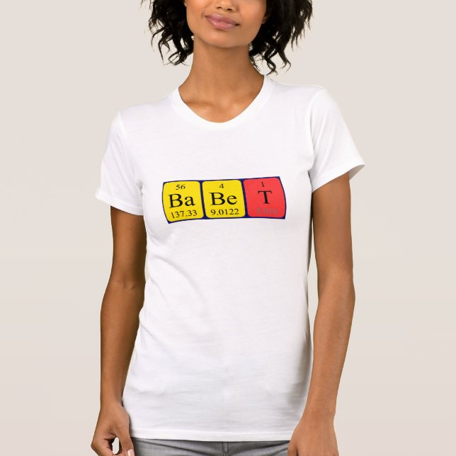 Babet periodic table name shirt (Front)