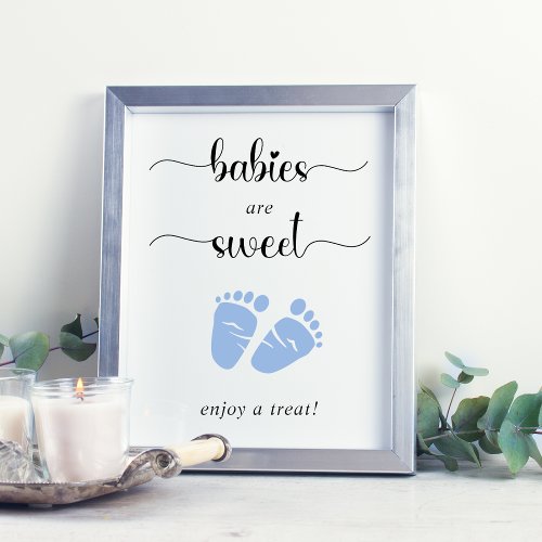 Babies Are Sweet Enjoy A Treat Blue Baby Feet Poster