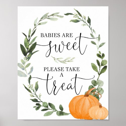 Babies are sweet please take a treat fall pumpkins poster