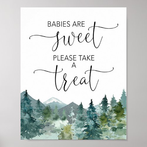 Babies are sweet please take a treat moutains poster