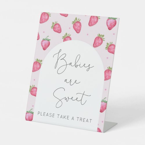 Babies are sweet please take a treat  pedestal sign