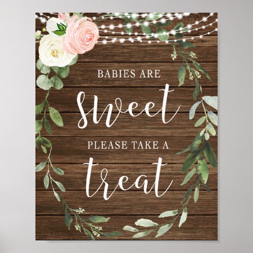 Babies are sweet please take a treat rustic floral poster