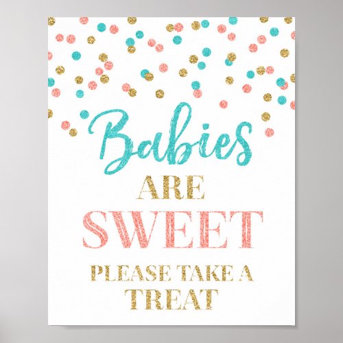 Babies are Sweet Sign Gold Teal Coral Confetti