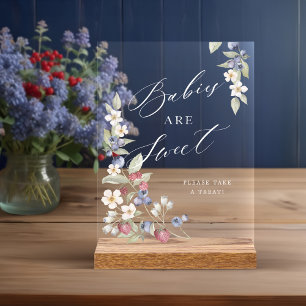 Babies Are Sweet Take A Treat Berries & Flowers Acrylic Sign