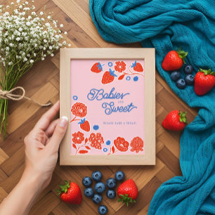 Babies Are Sweet Take A Treat Berries & Flowers Poster