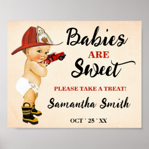 Babies are Sweet take a treat Firefighter Shower Poster