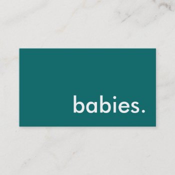 Babies. Business Card by asyrum at Zazzle