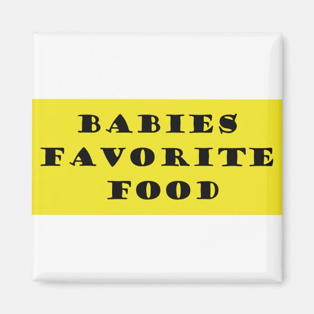 Babies favorite food magnet (Front)
