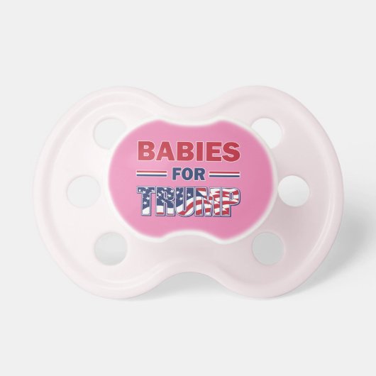Babies for Trump Pacifier (Front)