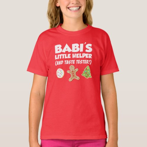 Babis Little Helper Christmas Cookies T_Shirt