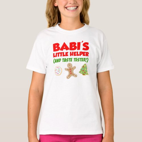 Babis Little Helper Christmas Cookies T_Shirt