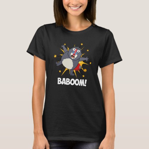 Baboom Funny Exploding Monkey Baboon Pun Dark BG T_Shirt