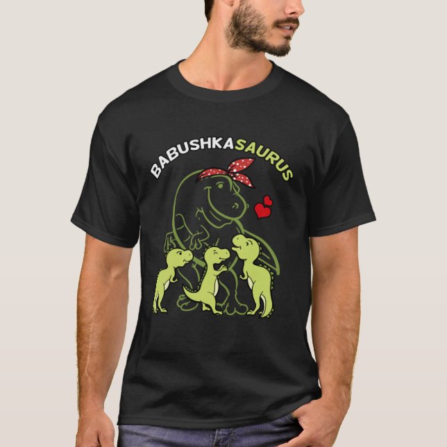 Babushkasaurus Babushka Tyrannosaurus Dinosaur Mot T-Shirt (Front)