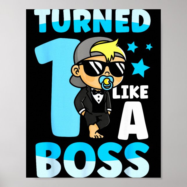 Baby 1st Birthday Boy Girl 1 Year Like A Boss Kids Poster (Front)