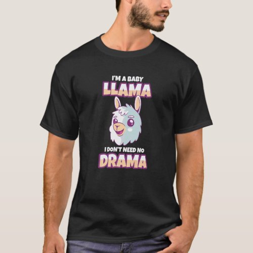 Baby Alpaca Baby Llama No Drama T-Shirt