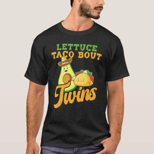 Baby Announcement  Lettuce Taco Bout A Twins 1 T_Shirt