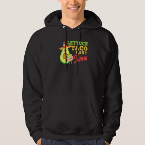 Baby Announcement Lettuce Taco Bout A Twins 4 Hoodie