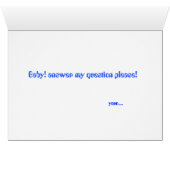 Baby! answer my question please!, your.... cards (Inside Horizontal (Bottom))