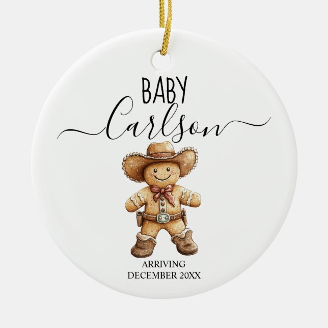 Baby Arriving Gingerbread Cowboy Keepsake Ceramic Ornament (Front)