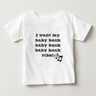 Baby Back! Baby T-Shirt