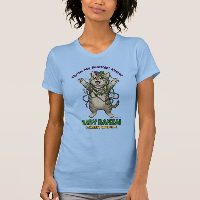 Baby Banzai Kat Throw Me Sumthin' Mardi Gras T-Shirt (Front)