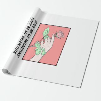 Baby Be My Valentine Wrapping Paper