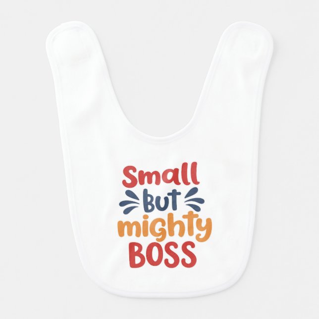 Baby Bib - Small But Mighty Boss (Front)