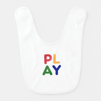 Baby Bib With PLAY Spelled in Fun Colors