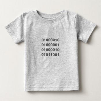 Baby Binary Baby T-shirt by Amitees at Zazzle