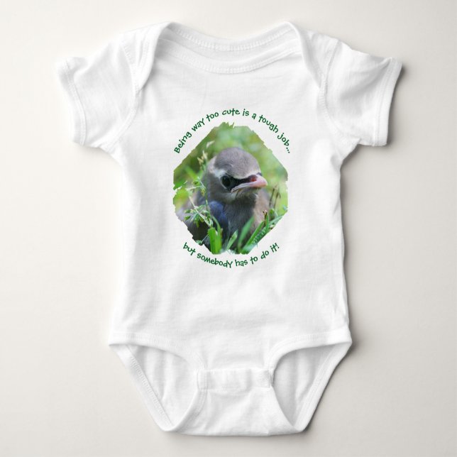 Baby Bird Way Too Cute Baby Bodysuit (Front)