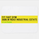 FIT FAST GYM Dublin road industrial estate  Baby Blanket