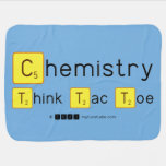 Chemistry
 Think Tac Toe  Baby Blanket