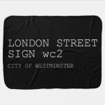 LONDON STREET SIGN  Baby Blanket