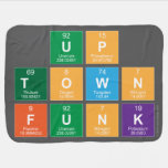 UP
 TOWN 
 FUNK  Baby Blanket